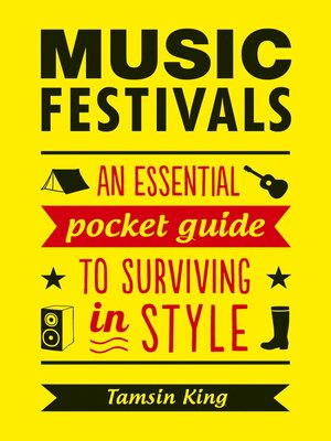 cover image of Music Festivals: an Essential Pocket Guide to Surviving in Style